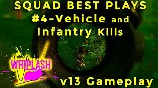 Best Plays #4- Vehicle and Infantry Kills v13 Gameplay
