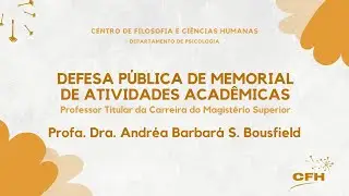 Defesa para professor titular - Profa. Dra. Andr&eacute;a Barbar&aacute; S. Bousfield