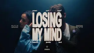 Protect Your Heart - Losing My Mind (feat. Jennifer Landi) [Official Music Video]