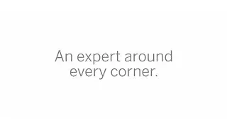 An expert around every corner.