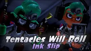 Ink Slip - Tentacles Will Roll (Unofficial Music Video)