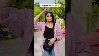Struggle is Real 🥺😬 | Deep Kaur | #relatable #girls #fashion #beauty #trending #viral #girlsthings