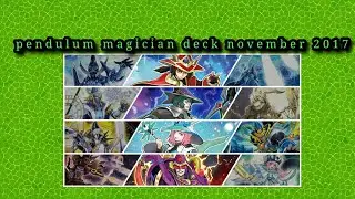 Yu-Gi-Oh Pendulum Magician Deck Profile November 2017