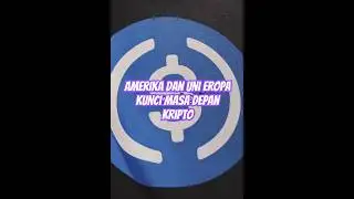 Amerika dan Uni Eropa Kunci Masa Depan Kripto #Kripto #Regulasi #InovasiKeuangan #FIT21 #MiCA