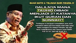 MAKSUD DAN TUJUAN PEMBAGIAN TAUHID JADI TIGA 🔊 Prof.Dr.KH.Said Aqil Siradj, M.A
