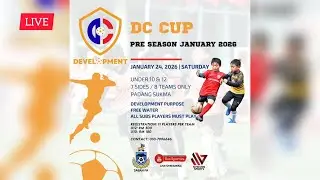 DC CUP PRESEASON 2026 3RD PLACING & FINAL U12