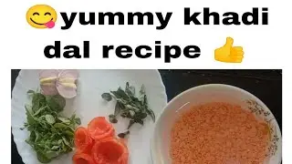 Unique khadi dal recipe 😋😋 easy and tasty recipe
