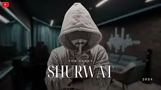 SHURWAAT - DANZY - OFFICIAL MUSIC VIDEO - 2024