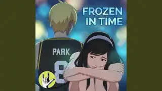 Frozen in Time (Barangay 143 Official SoundTrack)