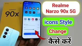Realme narzo 90x 5g me icons style change kaise kare / how to icons chenge in realme narzo 90x 5g 