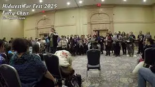 Furry Choir - Midwest FurFest 2025