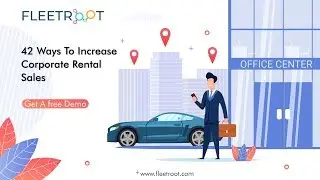 How To Improve Your Corporate Rental Sales  & Grow Your Business | 2019