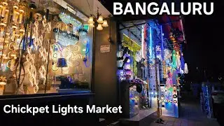 BENGALURU | Walking in Chickpet Light Market | Electrical Lights & Decoration Market Tour #bangalore
