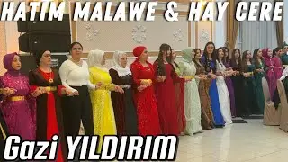 GAZİ YILDIRIM -  HATIM MALAWE & HAY CERE  NUSAYBİN DÜĞÜNÜ 2024©