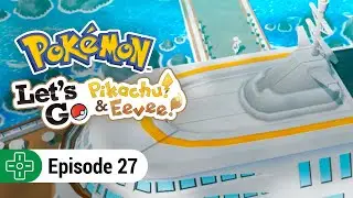 С.С. Энн | Pok&eacute;mon: Let's Go! #27