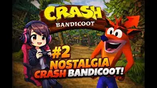 Nostalgia Main Game PS1 | Crash Bandicoot PS1 No Commentary Gameplay Part 2