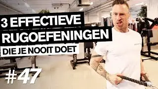 DRIE EFFECTIEVE RUGOEFENINGEN die je nooit doet