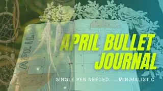 Bullet journal April 2021 minimalistic planner l Boho style l Bujo productivity +mindfulness