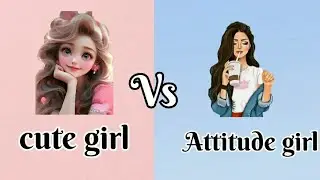 Cute girl🆚 Attitude girl😍e girl😍/dress👗, heel👠, nail💅,watch #viral#trending #video #@avegame8369