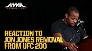Jon Jones Removal From UFC 200 Reaction