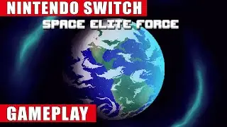 Space Elite Force Nintendo Switch Gameplay