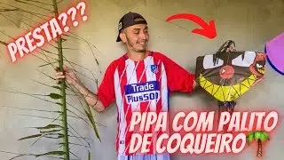 COMO FAZER PIPA COM PALITO DE COQUEIRO RAIZ/ como fazer pipa fácil!!!