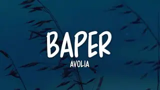 Avolia - Baper (Lirik Lagu)