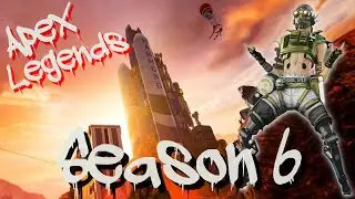 Apex Legends Season 6|New Weapon; New Location