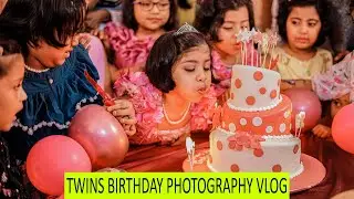 BIRTHDAY VLOG II PRACTICAL PHOTOGRAPHY TUTORIAL II BEHIND THE SCENES II