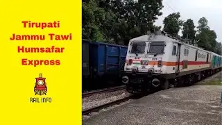 Tirupati-Jammu Tawi Humsafar Express | Special Superfast | Indian Railways | Rail Info
