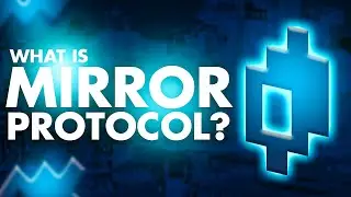 What is Mirror Protocol | Mirror Protocol Explained with Animations