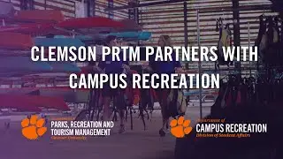 Clemson PRTM partners with Campus Recreation