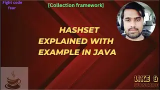 [Collection Framework in Java] HashSet explained with Rules and Example.