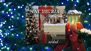 Industria Del Amor - Ven A Mi Casa Esta Navidad