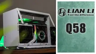 Lian Li Q58 - PC Build