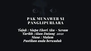 Tajuk : Siapa Ekori Aku ....
