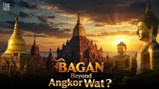 Shocking Truth: The Bagan Temple Wonder Can Rival Angkor Wat, But Why Is It So Little Known?