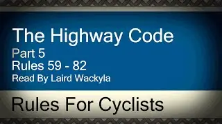 Uk Highway Code 2023 : Rules 59-82 : Rules for Cyclists