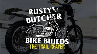 Rusty Butcher Bike Builds // The Trail Reaper