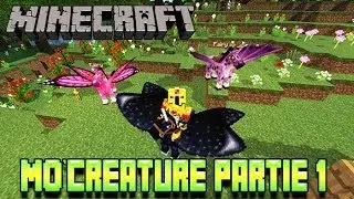 [FR]-Mo'Cr&eacute;atures 1.7.2 Complet-Partie 1 : Pr&eacute;sentations de mods-[Minecraft]
