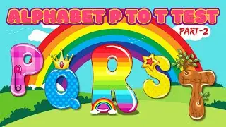 Alphabet P to T Quiz | Part 2 | Whiteboard Animation Learning | Learn Alphabet for Kids