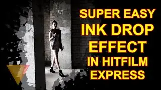 Super Easy INK Drop Effect | HitFilm Express!