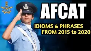 AFCAT 1 2026 || IDIOMS from 2015 to 2020 ||
