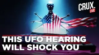 LIVE | US House Panel Opens Hearing On UAP, Whistleblower Protection Amid UFO Secrecy Claims | Alien