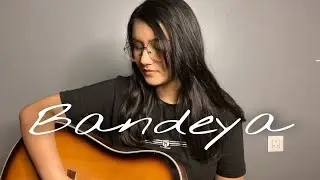 BANDEYA | ARIJIT SINGH | TAAPSEE | SAQIB | FEMALE GUITAR COVER | ANSHIKA SHARMA