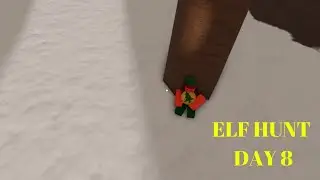 Day 8 Of The Bloxburg Elf Hunt