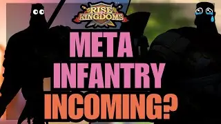 Will Infantry BECOME META? Commander predictions Rise of Kingdoms.
