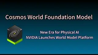 NVIDIA Launch Cosmos World Foundation Model: Pioneering a New Era for Physical AI