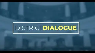 District Dialogue with District 2 Commissioner Kelly Robinson May 2022