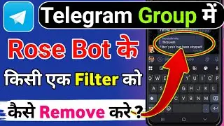 Telegram group के rose bot के filter कैसे delete करे!How to remove rose bot filter of Telegram group